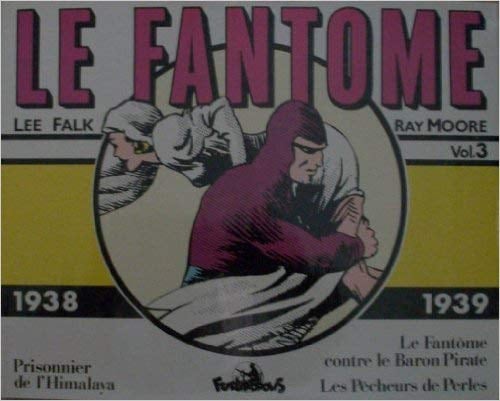 Prisonnier de l'Himalaya ; Le Fantôme contre le Baron Pirate 1938-1939