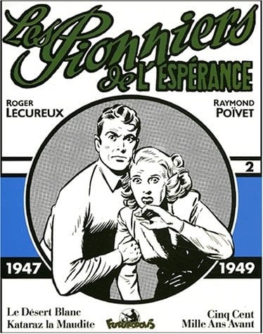 Les pionniers de l'espérance 1947-1949