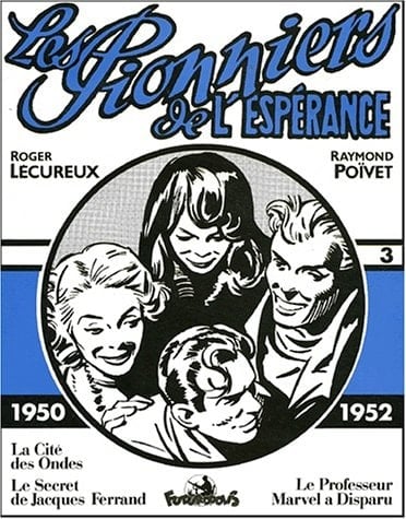 Les pionniers de l'espérance 1950-1952