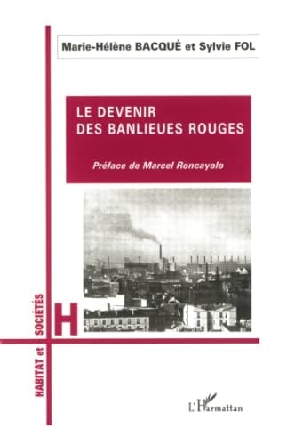 LE DEVENIR DES BANLIEUES ROUGES (French Edition)