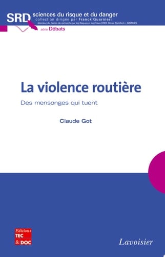 La violence routière Des mensonges qui tuent