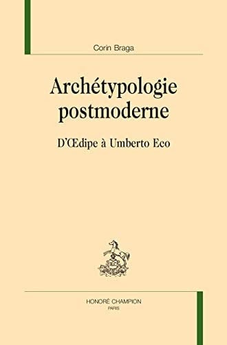 Archétypologie postmoderne d'Œdipe à Umberto Eco