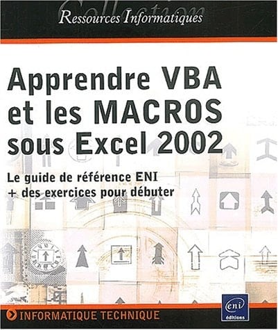 Apprendre Vba Et Les Macros Sous Excel 2002. Cahier D'Exercices Excel 2002