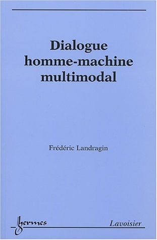 Dialogue homme-machine multimodal