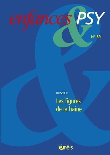 Enfances & psy 89 - Les figures de la haine