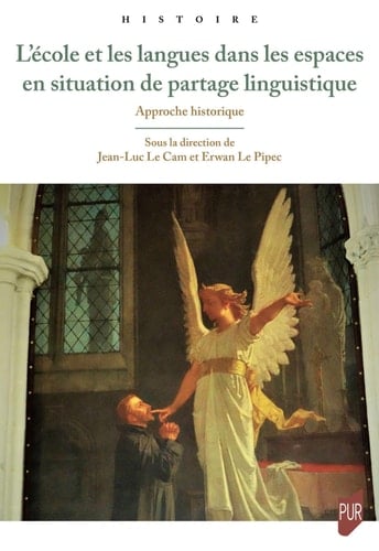L'école et les langues dans les espaces en situation de partage linguistique approche historique