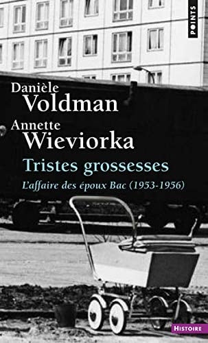 Tristes grossesses L'affaire des époux Bac (1953-1956)
