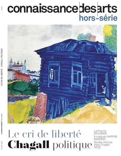 Le cri de liberté - Chagall politique La Piscine, Roubaix, Fundación MAPFRE, Madrid, Musée national Marc Chagall, Nice