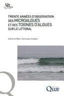 Trente années d’observation des micro-algues et des toxines d’algues sur le littoral