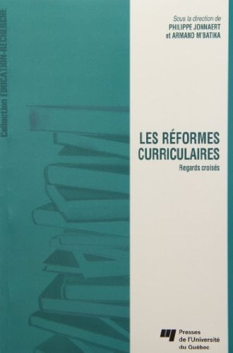 Les réformes curriculaires regards croisés