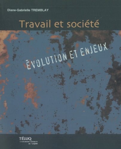 Travail et société évolution et enjeux