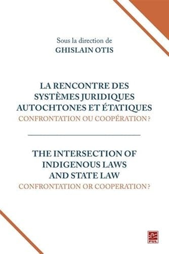 Intersection of Indigenous laws and State law confrontation or cooperation?