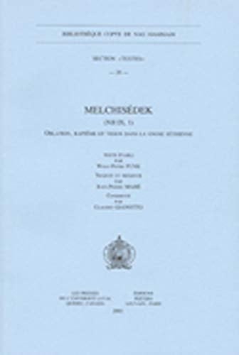 Melchisédek (NH IX, 1) - oblation, baptême et vision dans la gnose séthienne