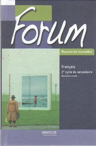 Forum français : 2e cycle du secondaire, 2e année