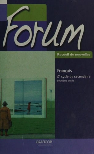 Forum français, 2e cycle du secondaire, deuxième année