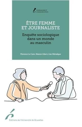 Être femme et journaliste enquête sociologique dans un monde au masculin