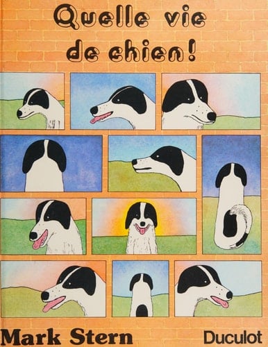 Quelle vie de chien !