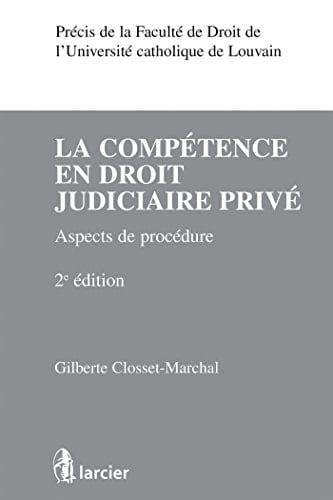 La compétence en droit judiciaire privé aspects de procédure