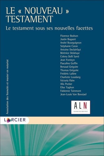 Le "nouveau" testament le testament sous ses nouvelles facettes
