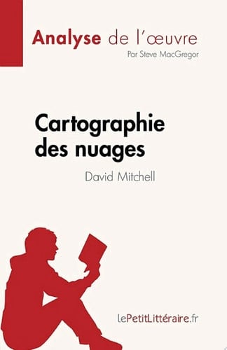 Cartographie des nuages de David Mitchell (Analyse de l'œuvre) de David Mitchell
