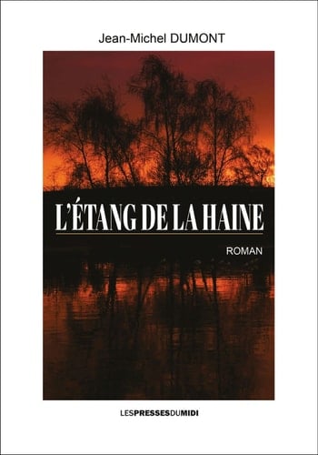 L'étang de la haine la malédiction des Nogaret