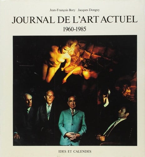 Journal de l'art actuel 1960-1985