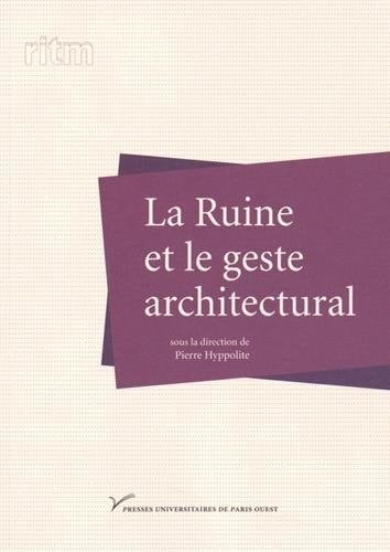 La ruine et le geste architectural