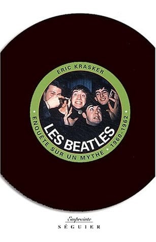 Les Beatles Enquête sur un mythe, 1960-1962