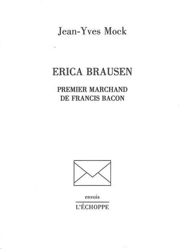 Erica Brausen - premier marchand de Francis Bacon