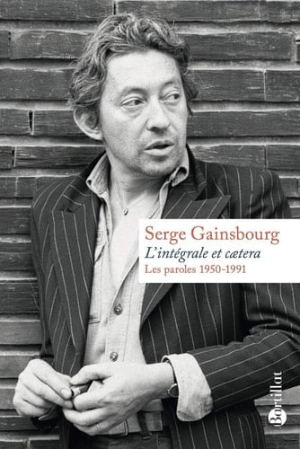 L'intégrale et caetera - Les paroles 1950-1991 (French Edition)