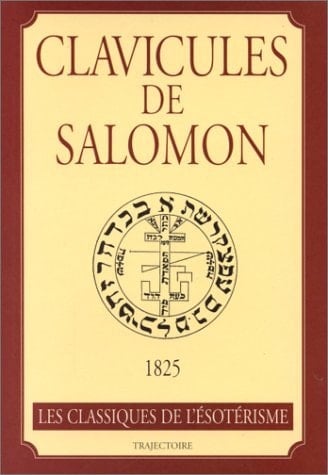 Clavicules de Salomon véritable secrets [sic] des secrets