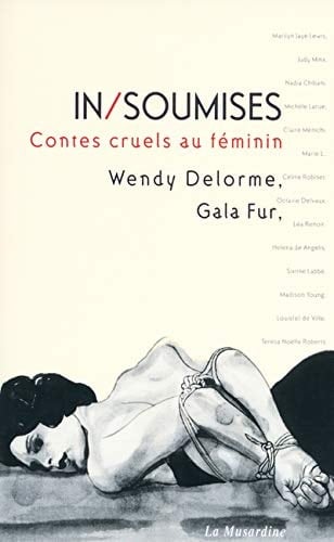 In/soumises contes cruels au féminin