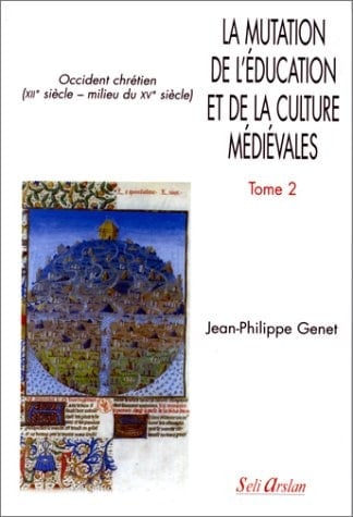La mutation de l'éducation et de la culture médiévales occident chrétien, XIIe siècle-milieu du XVe siècle