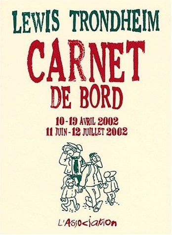 Carnet de bord. [3]. 10 - 19 avril 2002, 11 juin - 12 juillet 2002