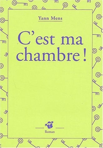 C'est ma chambre !
