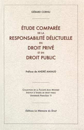Étude comparée de la responsabilité délictuelle en droit privé et en droit public