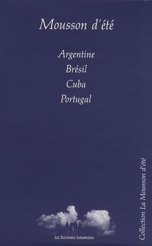 Mousson d'été Argentine, Brésil, Cuba, Portugal