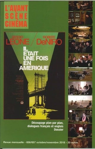 Il était une fois en Amérique : découpage plan par plan, dialogues français et anglais : dossier