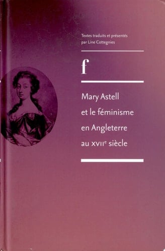 Mary Astell et le féminisme en Angleterre au XVIIe siècle
