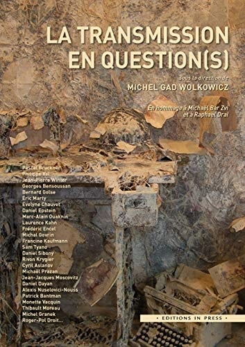 La transmission en question(s) en hommage à Michaël Bar Zvi et à Raphaël Draï
