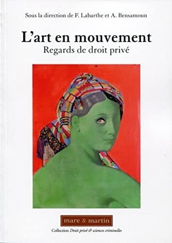 L'art en mouvement regards de droit privé
