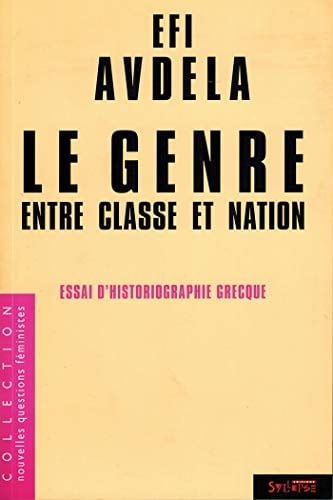 Le genre entre classe et nation essais d'historiographie grecque