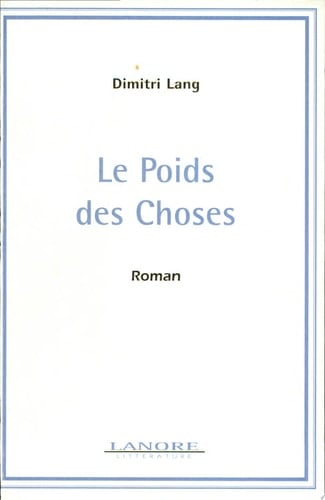 Le poids des choses