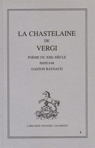 La chastelaine de Vergi Poème du XIIIe siècle