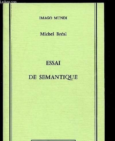 Essai de sémantique: Science des significations (Imago mundi) (French Edition)