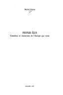 Peuples élus: Grandeur et tentations de l'Europe qui vient (Rencontres) (French Edition)