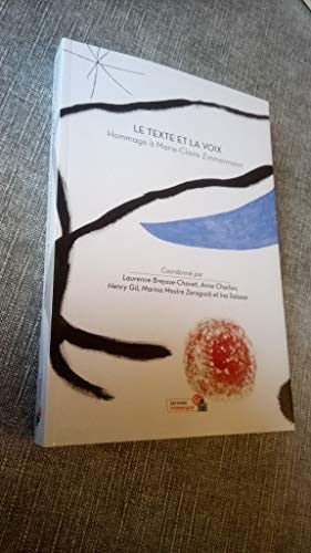 Le texte et la voix hommage à Marie-Claire Zimmermann