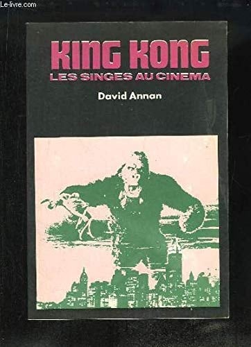 "King Kong" les singes au cinéma