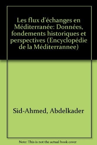 EDM 1/ Flux d'échanges en Méditerranée (Les) Données et fondement