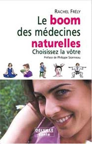 Le boom des médecines naturelles choisissez la vôtre
